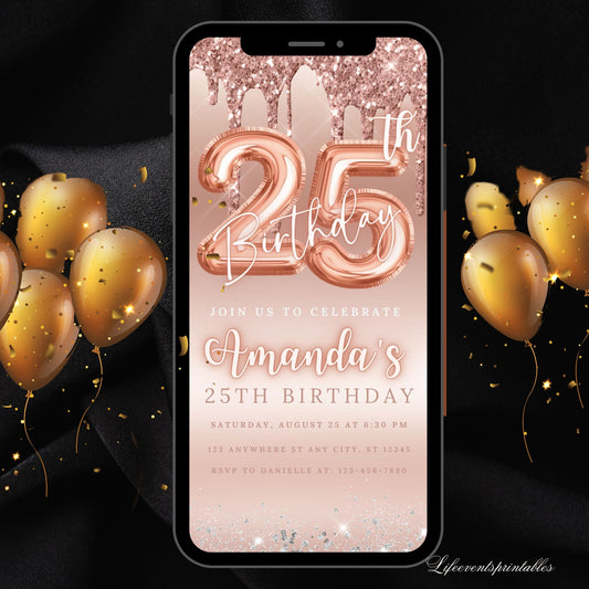 Digital 25th Dripping Rose Gold Birthday Invitation Template, Editable Glittery Electronic Birthday Invitation Drip Invitation CANVA